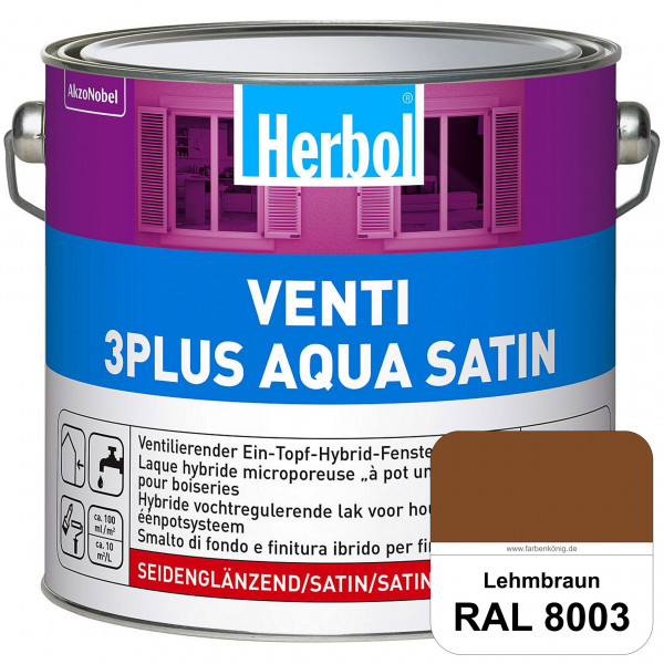 Venti 3Plus Aqua Satin (RAL 8003 Lehmbraun) wasserbasierter & feuchtigkeitregulierender Ein-Topf-Fen